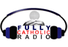 Fully Catholic Radio